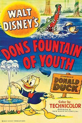 唐老鸭的青春喷泉 Don's Fountain of Youth (1953) - 毒蛇电影