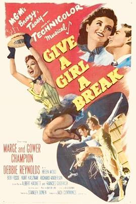 给女孩个机会 Give a Girl a Break (1953) - 毒蛇电影