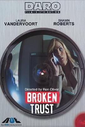 背信 Broken Trust (2012) - 毒蛇电影