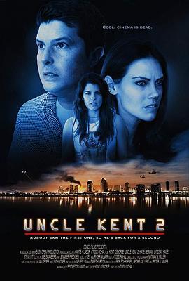 肯特叔叔2 Uncle Kent 2 (2015) - 毒蛇电影