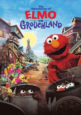 艾莫奇遇记 The Adventures of Elmo in Grouchland (1999) - 毒蛇电影