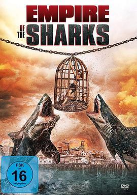 鲨鱼帝国 Empire of the Sharks (2017) - 毒蛇电影