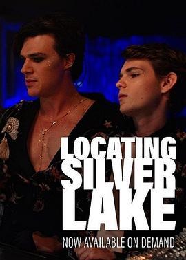 寻找银湖 Locating Silver Lake (2018) - 毒蛇电影