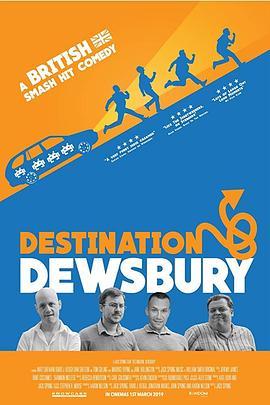 目的地：杜斯伯里 Destination: Dewsbury (2018) - 毒蛇电影