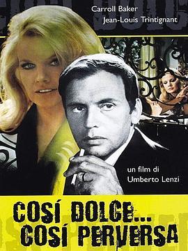 毒美人 Così dolce... così perversa (1969) - 毒蛇电影