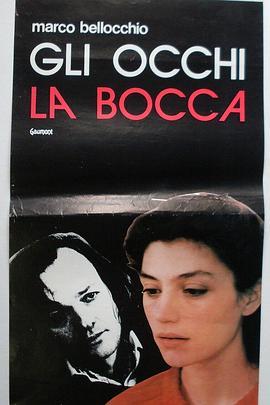 眼睛和嘴巴 Gli occhi la bocca (1982) - 毒蛇电影