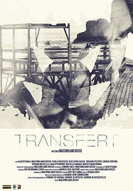 Transfert  (2018) - 毒蛇电影