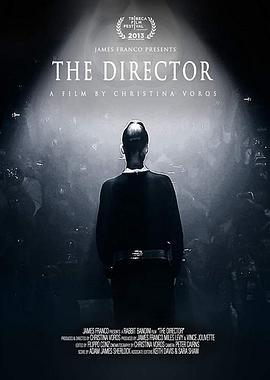 The Director: An Evolution in Three Acts  (2013) - 毒蛇电影