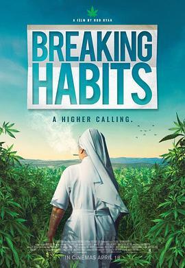 大麻修女 Breaking Habits (2018) - 毒蛇电影