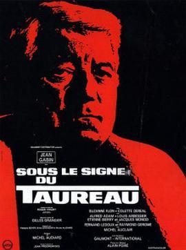 在公牛启示下 Sous le signe du taureau (1969) - 毒蛇电影