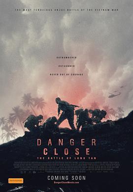 危机：龙潭之战 Danger Close: The Battle of Long Tan (2019) - 毒蛇电影