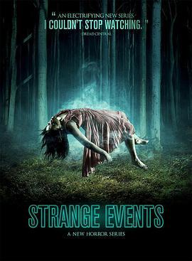 奇异事件 Strange Events (2017) - 毒蛇电影