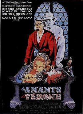 维罗纳的情人 Les Amants de Vérone (1949) - 毒蛇电影