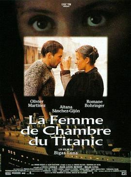 春情花花铁达尼 La femme de chambre du Titanic (1997) - 毒蛇电影