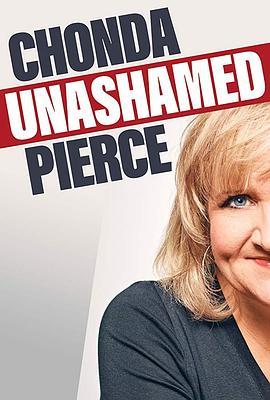 乔恩达·皮尔斯：无畏之旅 Chonda Pierce: Unashamed (2019) - 毒蛇电影