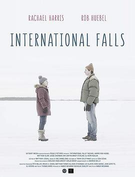 国际瀑布城 International Falls (2018) - 毒蛇电影