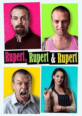 三个鲁伯特 Rupert, Rupert & Rupert (2019) - 毒蛇电影