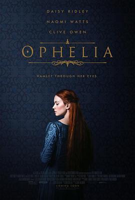 奥菲莉娅 Ophelia (2018) - 毒蛇电影