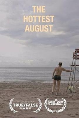 最热的八月 The Hottest August (2019) - 毒蛇电影