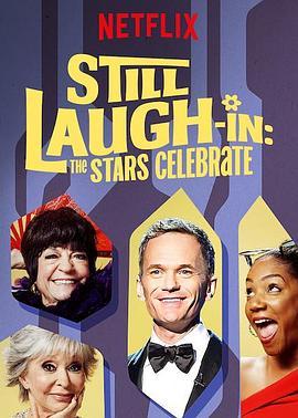 新喜剧小品：星光熠熠 Still Laugh-In: The Stars Celebrate (2019) - 毒蛇电影