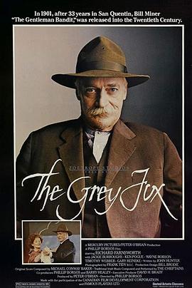 灰狐 The Grey Fox (1982) - 毒蛇电影