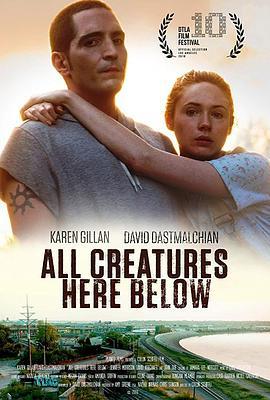 众生之下 All Creatures Here Below (2018) - 毒蛇电影