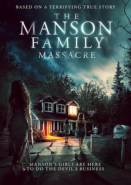 曼森家庭大屠杀 The Manson Family Massacre (2019) - 毒蛇电影