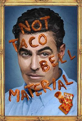 Adam Carolla: Not Taco Bell Material  (2018) - 毒蛇电影