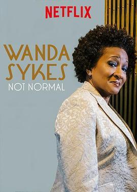 旺达·塞克丝：不正常 Wanda Sykes: Not Normal (2019) - 毒蛇电影