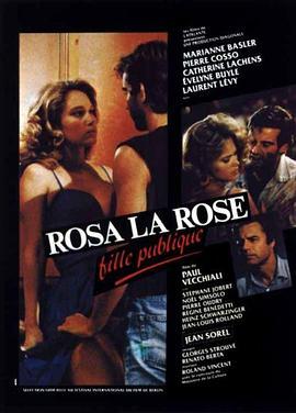 玫瑰，站街女郎 Rosa la rose, fille publique (1986) - 毒蛇电影