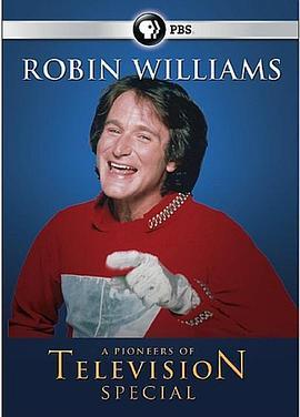 美国电视先驱特别篇：追忆罗宾·威廉姆斯 Pioneers of Television: Robin Williams Remembered (2014) - 毒蛇电影