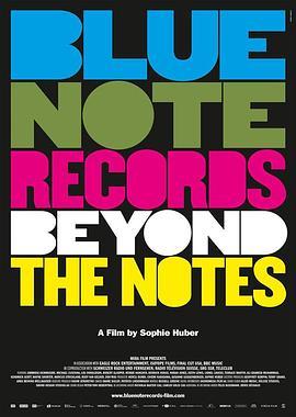 蓝色音符爵士厂牌：不止音符 Blue Note Records: Beyond the Notes (2018) - 毒蛇电影