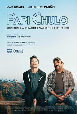 糖心爹地 Papi Chulo (2018) - 毒蛇电影