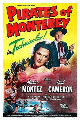 钗光剑影 Pirates of Monterey (1947) - 毒蛇电影