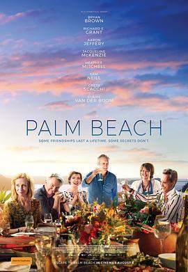 棕榈滩 Palm Beach (2019) - 毒蛇电影