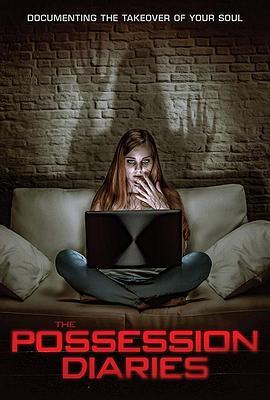 附身日记 The Possession Diaries (2019) - 毒蛇电影