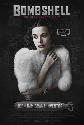 尤物：海蒂·拉玛传 Bombshell: The Hedy Lamarr Story (2017) - 毒蛇电影