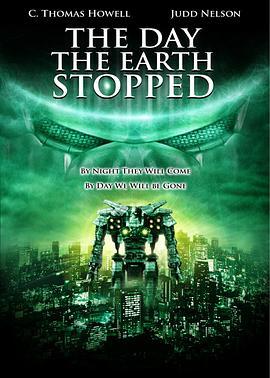 机器人侵犯地球 The Day The Earth Stopped (2008) - 毒蛇电影