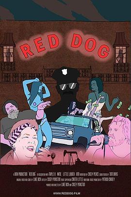 Red Dog  (2019) - 毒蛇电影