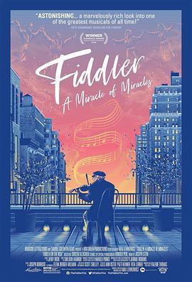 小提琴手：奇迹的奇迹 Fiddler: A Miracle of Miracles (2019) - 毒蛇电影