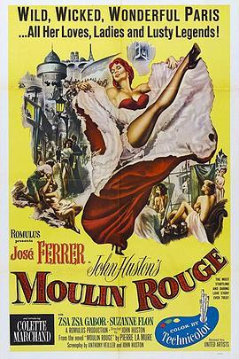 红磨坊 Moulin Rouge (1952) - 毒蛇电影