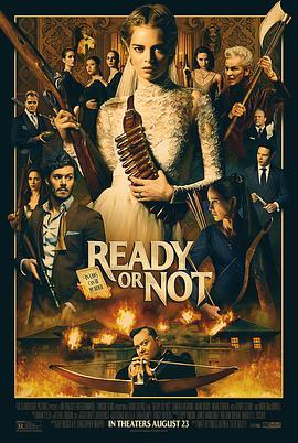 准备好了没 Ready or Not (2019) - 毒蛇电影