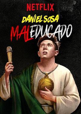 Daniel Sosa: Maleducado  (2019) - 毒蛇电影