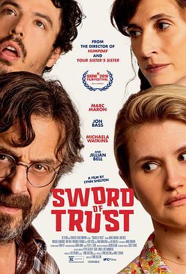 信任之剑 Sword of Trust (2019) - 毒蛇电影