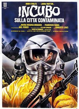 噩梦城市 Incubo sulla città contaminata (1980) - 毒蛇电影