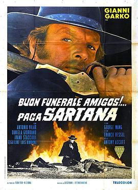 无萨尔塔纳付钱 Buon funerale, amigos!... paga Sartana (1970) - 毒蛇电影