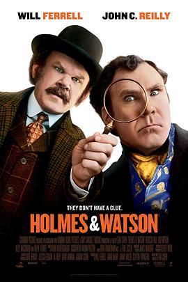 福尔摩斯与华生 Holmes and Watson (2018) - 毒蛇电影