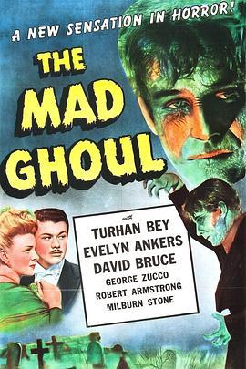 疯狂盗尸者 The Mad Ghoul (1943) - 毒蛇电影