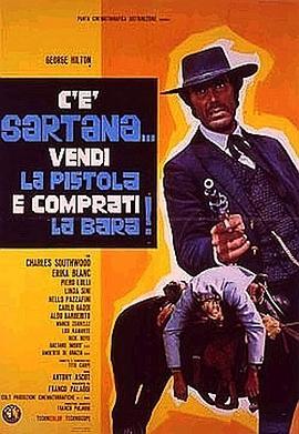 萨尔塔纳来了，用你的枪换口棺材 C'è Sartana... vendi la pistola e comprati la bara (1970) - 毒蛇电影