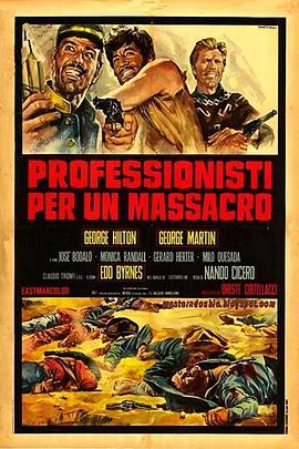 屠杀专家 Professionisti per un massacro (1967) - 毒蛇电影